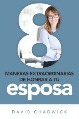 Cover of 8 Maneras de Honrar a Tu Esposa