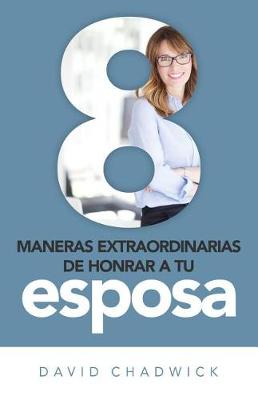 Book cover for 8 Maneras de Honrar a Tu Esposa