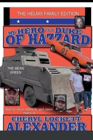 Cover of My Hero Is a Duke...of Hazzard the Helms Family Edition