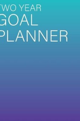 Cover of TWO Year Goal Planner