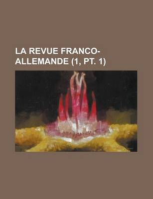 Book cover for La Revue Franco-Allemande (1, PT. 1 )