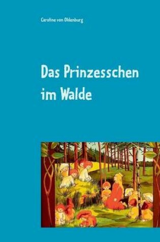 Cover of Das Prinzesschen im Walde