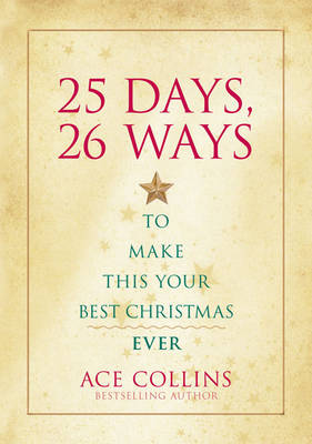 Book cover for 25 Days, 26 Ways to Make This Your Best Christmas Ever