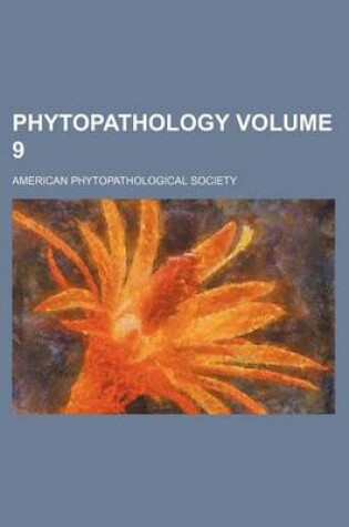 Cover of Phytopathology Volume 9