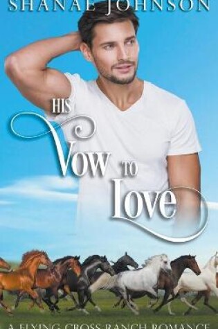 Cover of His Vow to Love