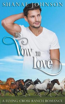 Book cover for His Vow to Love