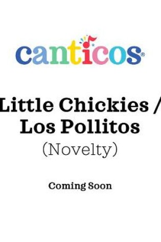 Cover of Canticos Little Chickies / Los Pollitos