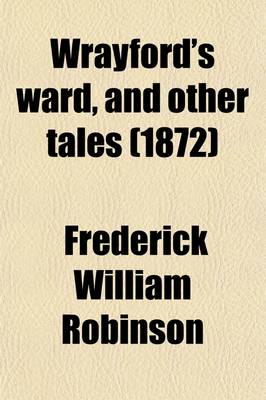 Book cover for Wrayford's Ward, and Other Tales