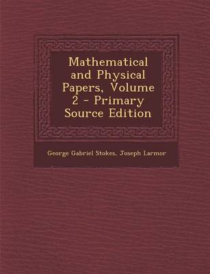 Cover of Mathematical and Physical Papers, Volume 2