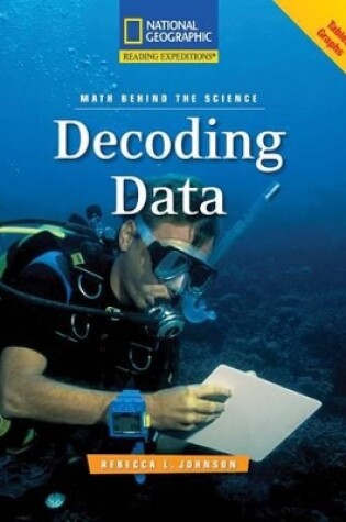 Cover of Reading Expeditions (Science: Math Behind the Science): Decoding Data