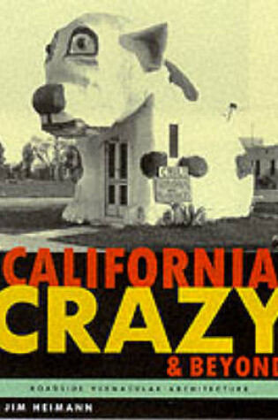 Cover of California Crazy and Beyond