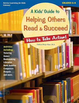 Book cover for A Kids' Guide to Helping Others Read & Succeed