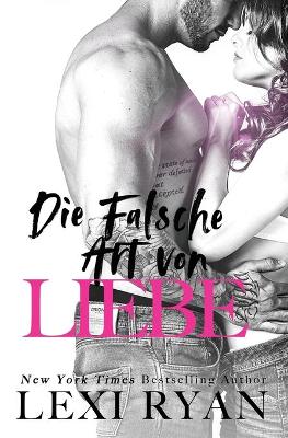 Book cover for Die Falsche Art von Liebe