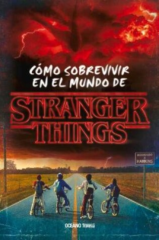 Cover of Stranger Things. C�mo Sobrevivir En El Mundo de Stranger Things