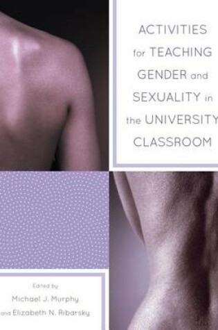 Cover of Activities for Teaching Gender and Sexuality in the University Classroom