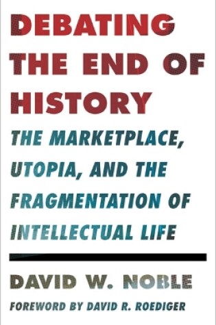 Cover of Debating the End of History