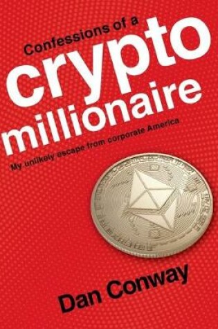 Cover of Confessions of a Crypto Millionaire