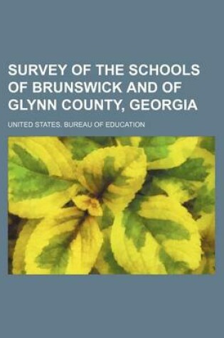 Cover of Survey of the Schools of Brunswick and of Glynn County, Georgia