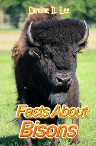 Cover of Facts About Bisons