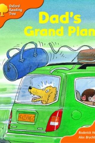 Cover of Oxford Reading Tree: Stage 6 and 7: More Storybooks B: Dad's Grand Plan