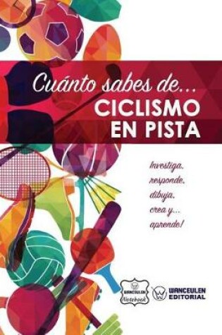 Cover of Cuanto sabes de... Ciclismo en Pista
