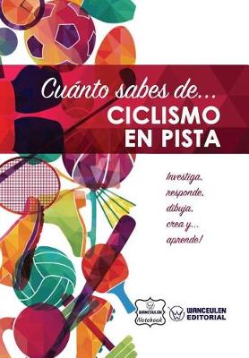 Book cover for Cuanto sabes de... Ciclismo en Pista