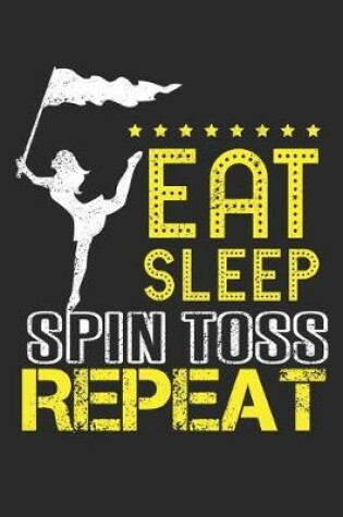 Cover of Eat Sleep Spin Toss Repeat