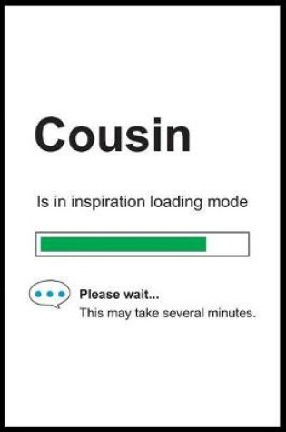 Cover of Cousin is in Inspiration Loading Mode