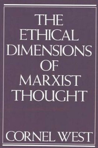 Cover of The Ethical Dimensions of Marxist Thought