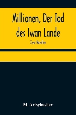 Cover of Millionen, Der Tod des Iwan Lande