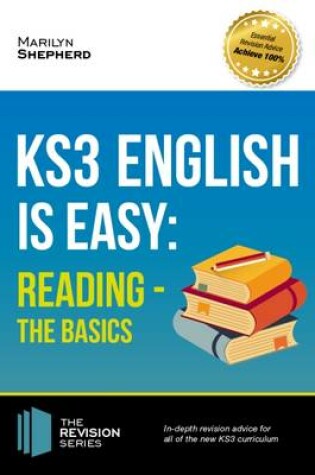 Cover of KS3: English is Easy Reading (the Basics) Complete Guidance for the New KS3 Curriculum. Achieve 100%