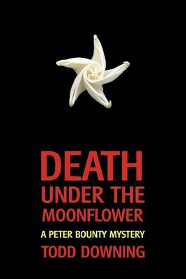 Book cover for Death Under the Moonflower (a Sheriff Peter Bounty Mystery)