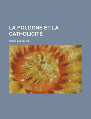 Book cover for La Pologne Et La Catholicite