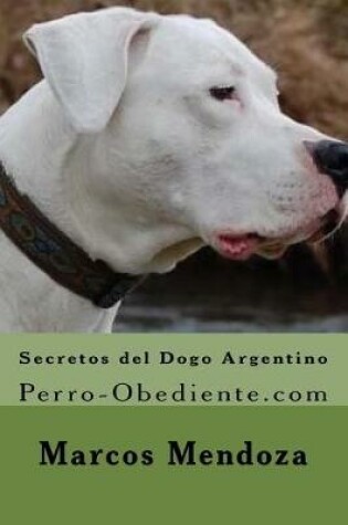 Cover of Secretos del Dogo Argentino