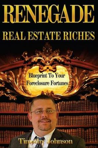 Cover of Blueprint To Your Foreclosure Fortunes