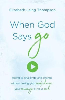 Book cover for When God Says "go"