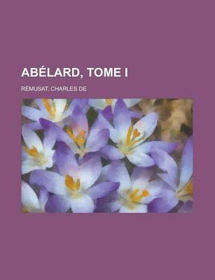 Book cover for Abelard, Tome I