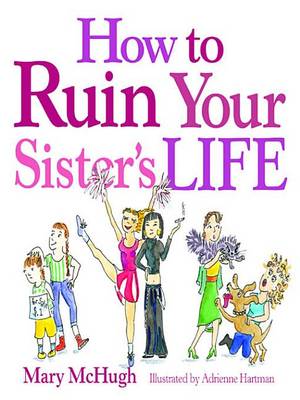 Book cover for How to Ruin Your Sister's Life