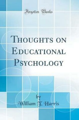 Cover of Thoughts on Educational Psychology (Classic Reprint)