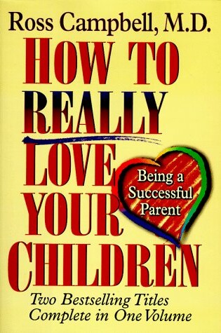 Cover of How to Really Love Your Children