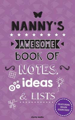 Book cover for Nanny's Awesome Book Of Notes, Ideas & Lists