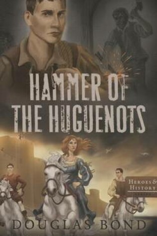 Cover of Hammer of the Huguenots