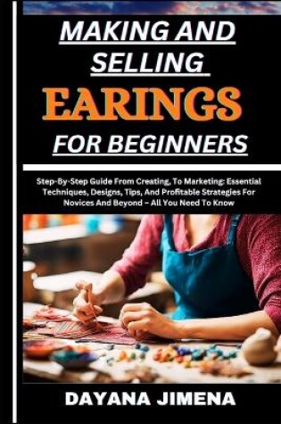 Cover of Making and Selling Earings for Beginners