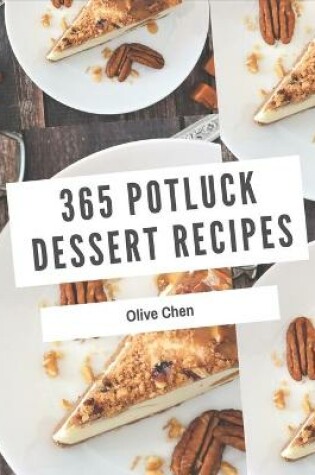 Cover of 365 Potluck Dessert Recipes