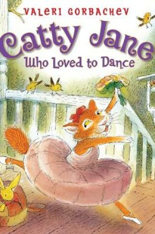 Cover of Catty Jane Who Loved to Dance