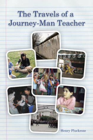 Cover of The Travels of a Journey-man Teacher