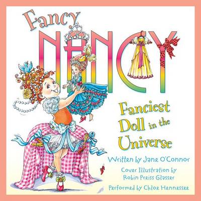 Book cover for Fancy Nancy: Fanciest Doll in the Universe