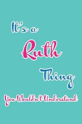 Cover of It's a Ruth Thing You Wouldn't Understand