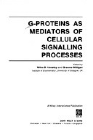 Cover of G. Proteins as Mediators of Cellular Signalling Processes