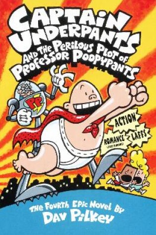 Cover of Captain Underpants and the Perilous Plot of Professor Poopypants